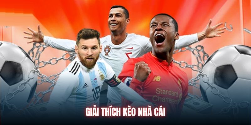 Giải thích kèo nhà cái